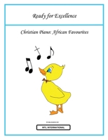 Christian Piano: African Favourites 1778310419 Book Cover