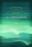 1 and 2 Thessalonians: Discovering Hope in a Promised Future 0825447119 Book Cover