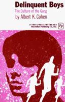 Delinquent Boys: The Culture of the Gang B001M02S7K Book Cover