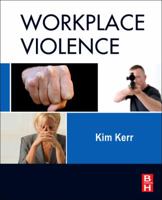 Workplace Violence: Planning for Prevention and Response 0128101989 Book Cover