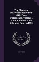 The Plague of Marseilles in the Year 1720 1104501562 Book Cover