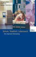 Schule, Stadtteil, Lebenswelt: Eine empirische Untersuchung (DJI - Reihe) 3322809161 Book Cover