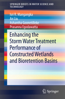 Enhancing the Storm Water Treatment Performance of Constructed Wetlands and Bioretention Basins 9811016593 Book Cover