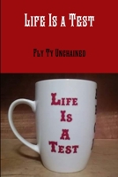 Life's a Test 1329980859 Book Cover