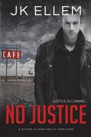 NO JUSTICE 1976186676 Book Cover