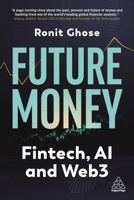 Future Money: From Fintech to Web3 1398612782 Book Cover