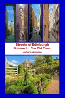 Streets of Edinburgh Volume II: The Old Town: Volume II: The Old Town 1445257297 Book Cover