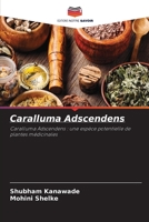 Caralluma Adscendens: Caralluma Adscendens : une espèce potentielle de plantes médicinales 6206048551 Book Cover