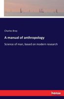 A Manual of Anthropology 3742821903 Book Cover