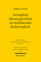 Vertragliche Abtretungsverbote Im Multilateralen Rechtsvergleich (Studien Zum Auslandischen Und Internationalen Privatrecht, 479) 316161108X Book Cover