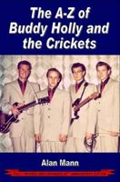 A-Z of Buddy Holly and the Crickets 0954706803 Book Cover