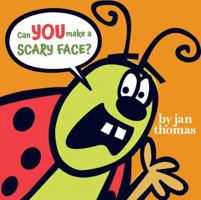 Can You Make a Scary Face? 1416985816 Book Cover