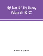 High Point, N.C. City Directory (Volume VI) 1921-22 9354043763 Book Cover