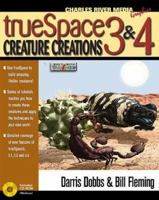 Truespace 3&4 Creature Creations 1886801800 Book Cover