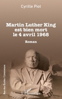Martin Luther King est bien mort le 4 avril 1968: Roman (Rue Des Écoles) (French Edition) 234312941X Book Cover