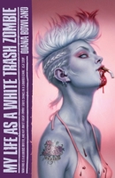 My Life as a White Trash Zombie 0756406757 Book Cover