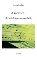 À méditer... (French Edition) 2414370947 Book Cover