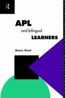 APL and the Bilingual Learner 0415104211 Book Cover