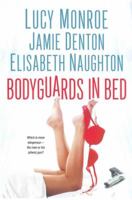 Bodyguards in Bed 0758210337 Book Cover
