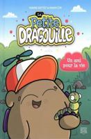 Petite dragouille La 02 Un ami pour la vie 2897624302 Book Cover