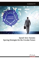 Spend–Save–Sustain: Spaving Strategies for the Circular Future 9999338852 Book Cover
