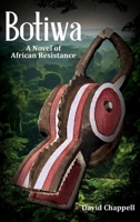 BOTIWA: A Novel of African Resistance B0FK3YMV3C Book Cover