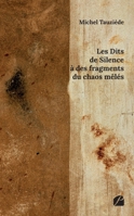 Les Dits de Silence à des fragments du chaos mêlés (French Edition) 2754757503 Book Cover