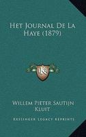Het Journal De La Haye (1879) 1168384508 Book Cover
