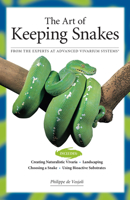 The Art of Keeping Snakes (Herpetocultural Library) 1882770633 Book Cover