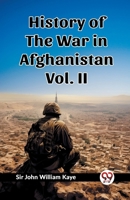 History of the War in Afghanistan Vol. II 9362765705 Book Cover