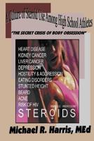 A Culture of Steroid Use Among High School Athletes 1435743830 Book Cover