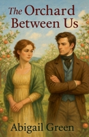 The Orchard Between Us B0FKYZJRCN Book Cover