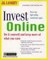 Jk Lassers Invest Online: Do-It-Yourself and Keep More of What You Earn 0028623983 Book Cover