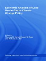 Economic Analysis of Land Use in Global Climate Change Policy 0415773083 Book Cover