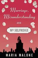 Marriage, Misunderstanding & MR Selfridge 1519139349 Book Cover