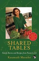 Shared Tables: Family Stories and Recipes from Poona to La 9386582023 Book Cover