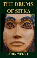 The Drums of Sitka B0GJJTS6LS Book Cover