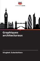 Graphiques architecturaux (French Edition) 6208311578 Book Cover