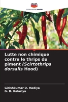 Lutte non chimique contre le thrips du piment (Scirtothrips dorsalis Hood) (French Edition) 620439407X Book Cover