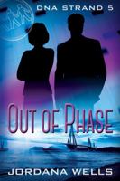 Out of Phase : DNA Strand 5 099868631X Book Cover