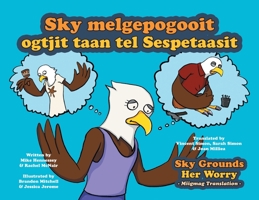 Sky Grounds Her Worry - Miigmag Translation 1039188990 Book Cover