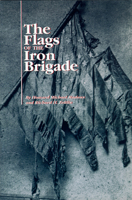 The Flags of the Iron Brigade 0965585409 Book Cover