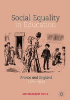 Social Equality in Education: France and England 1789–1939 3030069060 Book Cover