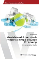 Gewichtsreduktion Durch Fitnesstraining & Gesunde Ernahrung 3639396936 Book Cover