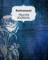 Retirement Prayer Journal: 60 days of Guided Prompts and Scriptures - For a Closer Walk With God - Navy Blue Silver Floral Flowers 1081300531 Book Cover