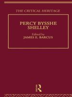 Shelley: The Critical Heritage 0415604559 Book Cover