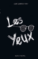 Les Yeux (Spanish Edition) 6072981801 Book Cover