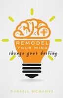 Remodel Your Mind Change Your Destiny 173452734X Book Cover