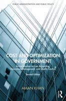 Cost and Optimization in Government: An Introduction to Cost Accounting, Operations Management, and Quality Control, Second Edition 1420067214 Book Cover