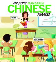 My First Mandarin Chinese Phrases 1404872469 Book Cover